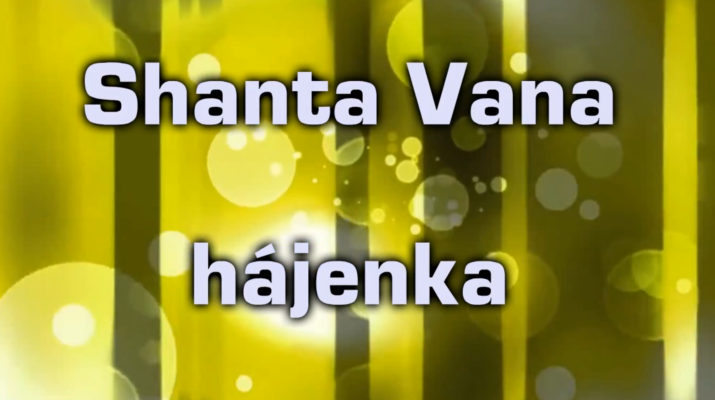 Shanta Vana - hájenka